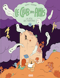 Club des Amis (Le), t. 05